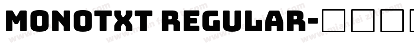 Monotxt Regular字体转换